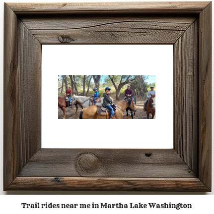 trail rides near me in Martha Lake, Washington